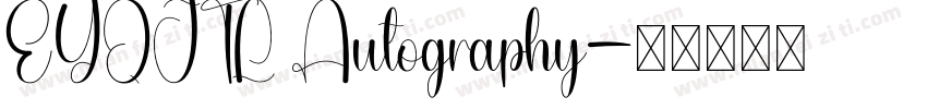 EYQJTL Autography字体转换